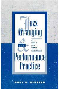 Jazz Arranging and Performance Practice