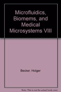 Microfluidics, Biomems, and Medical Microsystems VIII