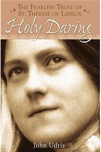 Holy Daring Fearless Trust