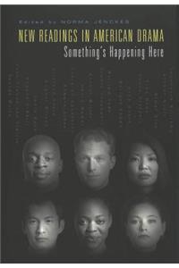 New Readings in American Drama