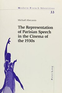 The Representation of Parisian Speech in the Cinema of the 1930s