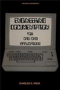 Engineering Documentation for CAD/CAM Applications