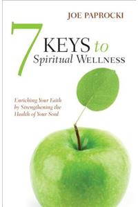 7 Keys to Spiritual Wellness