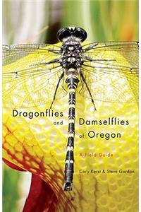 Dragonflies and Damselflies of Oregon