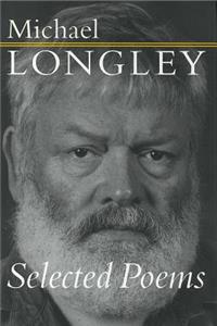 Selected Poems - Michael Longley
