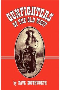 Gunfighters of the Old West