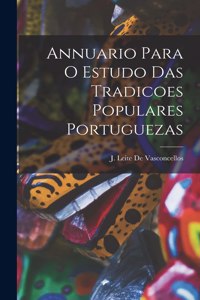 Annuario Para O Estudo Das Tradicoes Populares Portuguezas