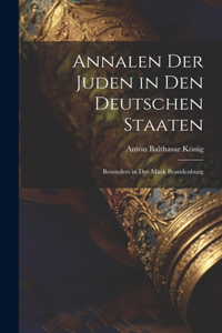 Annalen Der Juden in Den Deutschen Staaten