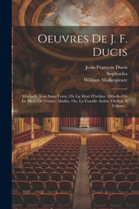Oeuvres De J. F. Ducis