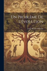 Un Problème de L'Évolution