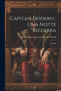 Capitan Dodero; Una notte bizzarra