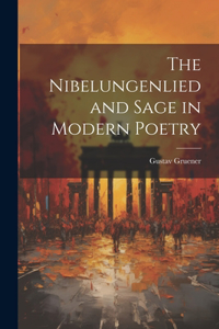 Nibelungenlied and Sage in Modern Poetry