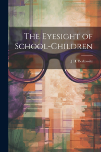 Eyesight of School-Children