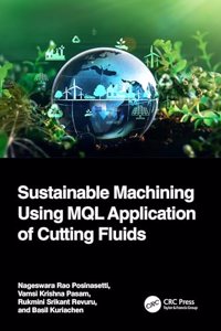Sustainable Machining Using Mql Application of Cutting Fluids