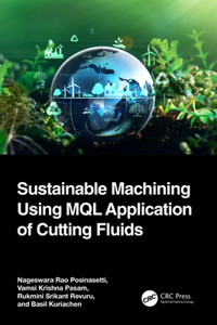 Sustainable Machining Using Mql Application of Cutting Fluids