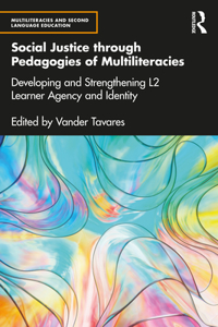 Social Justice through Pedagogies of Multiliteracies