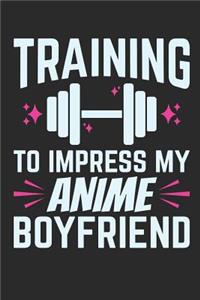 Training To Impress My Anime Boyfriend