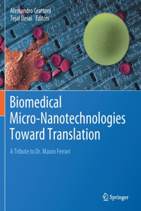 Biomedical Micro-Nanotechnologies Toward Translation