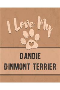 I Love My Dandie Dinmont Terrier