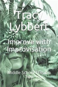 Improve with Improvisation