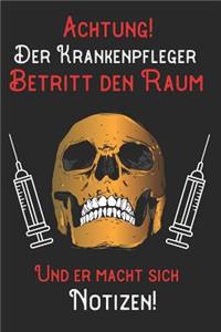 Achtung! Der Krankenpfleger betritt den Raum und er macht sich Notizen