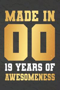 Made In 00 19 Years Of Awesomeness