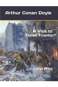 A Visit to Three Fronts