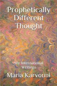 Prophetically Different Thought