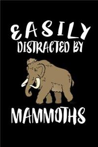 Easily Distracted By Mammoths