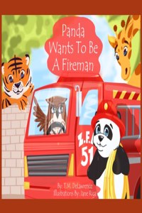 Panda Wants To Be A Fireman