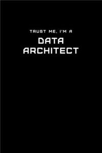 Trust Me, I'm a Data Architect