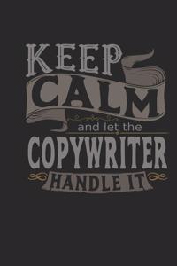 Keep Calm and Let the Copywriter Handle It
