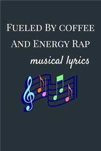 Fueled by Coffee and Energy Rap - Musical Lyrics
