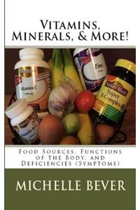 Vitamins, Minerals, and More!