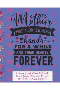 Mothers Hold Their Children's Hands Knitting Graph Paper Notebook Blank Create Your Own Designs Stitch Chart Pages