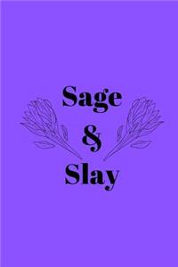 Sage & Slay