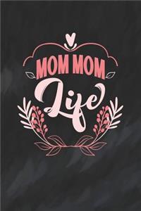 Mom Mom Life