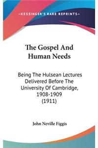 The Gospel And Human Needs