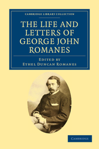 Life and Letters of George John Romanes