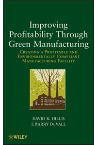 Improving Profitability Through Green Manufacturing