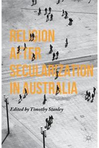 Religion After Secularization in Australia