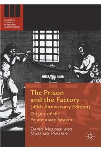 Prison and the Factory (40th Anniversary Edition)