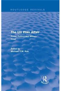 Lin Piao Affair (Routledge Revivals)