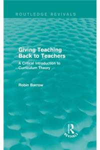 Giving Teaching Back to Teachers