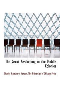 The Great Awakening in the Middle Colonies