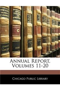 Annual Report, Volumes 11-20