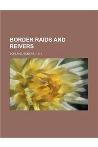 Border Raids and Reivers