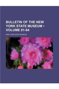 Bulletin of the New York State Museum (Volume 81-84)