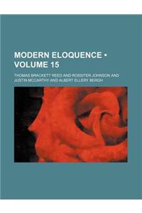 Modern Eloquence (Volume 15)