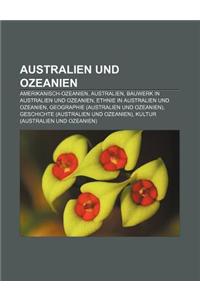 Australien Und Ozeanien: Amerikanisch-Ozeanien, Australien, Bauwerk in Australien Und Ozeanien, Ethnie in Australien Und Ozeanien